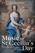 Cover: Music for St Cecilia's Day: From Purcell to Handel - Boydell & Brewer