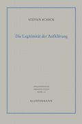 Cover: Die Legitimit&auml;t der Aufkl&auml;rung - Vittorio Klostermann Verlag