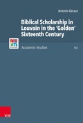Cover: Biblical Scholarship in Louvain in the 'Golden' Sixteenth Century - Vandenhoeck & Ruprecht