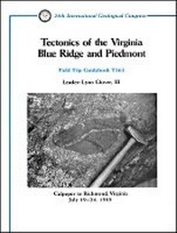 Enlarge image Cover: Tectonics of the Virginia Blue Ridge and Piedmont - Culpeper to Richmond, Virginia, July 19-24, 1989 Volume T363 - Wiley
