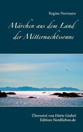 Cover: M&auml;rchen aus dem Land der Mitternachtssonne - Books on Demand
