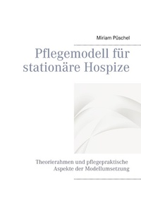 Abbildung von: Pflegemodell für stationäre Hospize - BoD - Books on Demand
