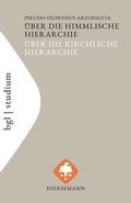 Cover: &Uuml;ber die himmlische Hierarchie. &Uuml;ber die kirchliche Hierarchie - Hiersemann, A