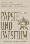 Cover: Das Bildprogramm der Sixtinischen Kapelle in Rom - Hiersemann, A