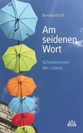 Cover: Am seidenen Wort - EOS Verlag