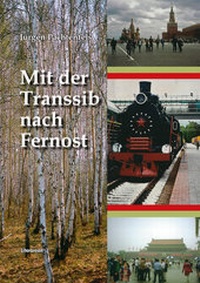Abbildung von: Mit der Transsib nach Fernost - Literareon