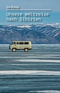 Cover: Unsere Weltreise nach Sibirien - Literareon