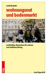 Abbildung von: Wohnungsnot und Bodenmarkt - VSA