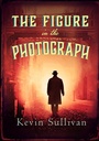 Cover: The Figure in the Photograph - Allison & Busby