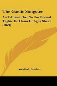 Enlarge image Cover: The Gaelic Songster - Kessinger Publishing