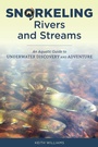 Cover: Snorkeling Rivers and Streams - Stackpole Books
