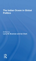 Cover: The Indian Ocean In Global Politics - Routledge