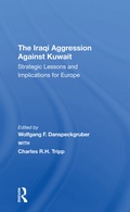 Cover: The Iraqi Aggression Against Kuwait - Routledge