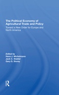 Cover: The Political Economy Of Agricultural Trade And Policy - CRC Press