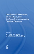Cover: The Role Of Centrosema, Desmodium, And Stylosanthes In Improving Tropical Pastures - CRC Press