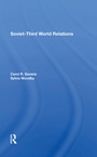 Cover: Sovietthird World Relations - Routledge