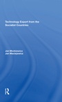 Cover: Technology Export From The Socialist Countries - Routledge