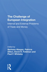 Enlarge image Cover: The Challenge Of European Integration - Routledge