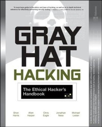 Enlarge image Cover: GRAY HAT HACKING; THE ETHICAL HACKER'S HANDBOOK - McGraw-Hill Professional