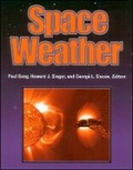 Cover: Space Weather, Geophysical Monograph 125 - Wiley