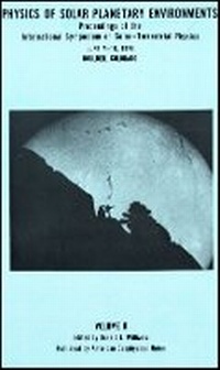 Enlarge image Cover: Physics of Solar Planetary Environments - Proceedings of the International Symposium on Solar-Terrestrial Physics, June 7-8, 1976 V2 - Wiley
