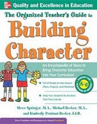 Enlarge image Cover: The Organized Teacher's Guide to Building Character, - McGraw-Hill Inc.,US