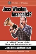 Cover: Joss Whedon, Anarchist? - McFarland & Co Inc