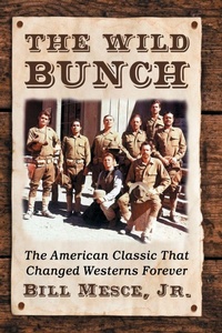 Enlarge image Cover: The Wild Bunch - McFarland & Co Inc
