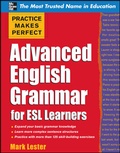 Cover: Practice Makes Perfect Advanced English Grammar for ESL Learners - McGraw-Hill Education