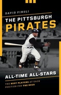 Cover: The Pittsburgh Pirates All-Time All-Stars - The Lyons Press