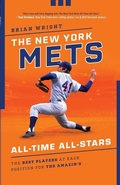 Cover: The New York Mets All-Time All-Stars - The Lyons Press