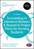 Cover: Succeeding in Literature Reviews and Research Project Plans for Nursing Students - Learning Matters Ltd