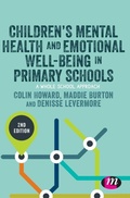 Cover: Children's Mental Health and Emotional Well-being in Primary Schools - Learning Matters Ltd
