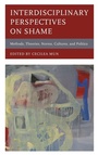 Cover: Interdisciplinary Perspectives on Shame - Lexington Books