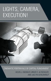 Enlarge image Cover: Lights, Camera, Execution! - Lexington Books