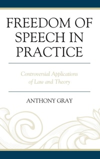 Enlarge image Cover: Freedom of Speech in Practice - Lexington Books