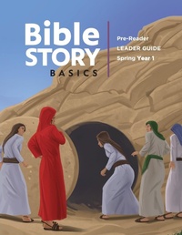 Enlarge image Cover: Bible Story Basics Pre-Reader Leader Guide Spring 2020 - Abingdon Press
