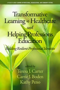 Cover: Transformative Learning in Healthcare and Helping Professions Education - Information Age Publishing