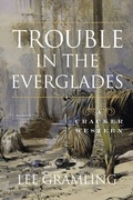Cover: Trouble in the Everglades - Pineapple Press Inc.,U.S.