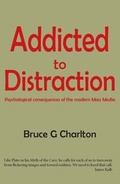 Cover: Addicted To Distraction - The University of Buckingham Press