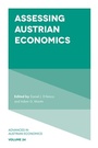 Cover: Assessing Austrian Economics - Emerald Publishing Limited