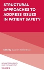 Cover: Structural Approaches to Address Issues in Patient Safety - Emerald Publishing Limited