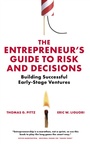 Cover: The Entrepreneur's Guide to Risk and Decisions - Emerald Publishing Limited