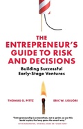 Cover: The Entrepreneur's Guide to Risk and Decisions - Emerald Publishing Limited