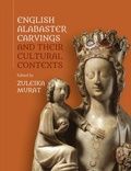Cover: English Alabaster Carvings and their Cultural Contexts - De Gruyter