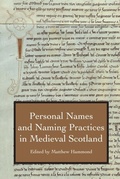 Cover: Personal Names and Naming Practices in Medieval Scotland - De Gruyter