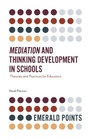 Cover: Mediation and Thinking Development in Schools - Emerald Publishing Limited