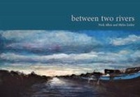 Enlarge image Cover: between two rivers - Maytree Press