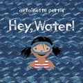 Cover: Hey, Water! - Scallywag Press