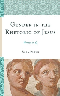 Enlarge image Cover: Gender in the Rhetoric of Jesus - Lexington Books/Fortress Academic